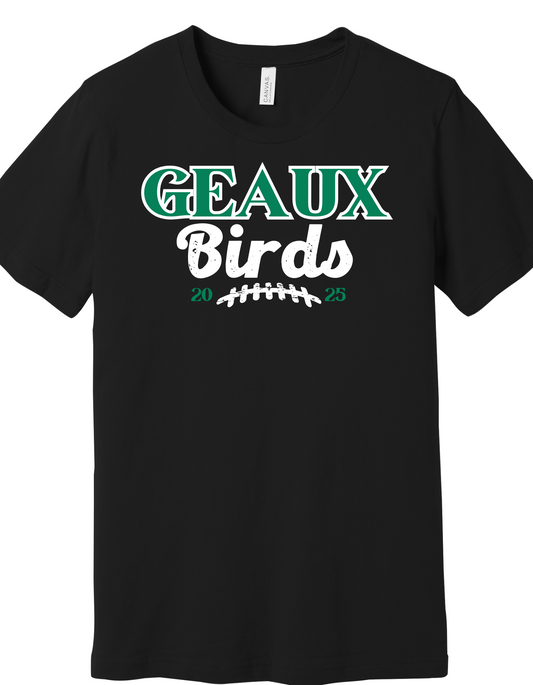 Geaux Birds Shirt