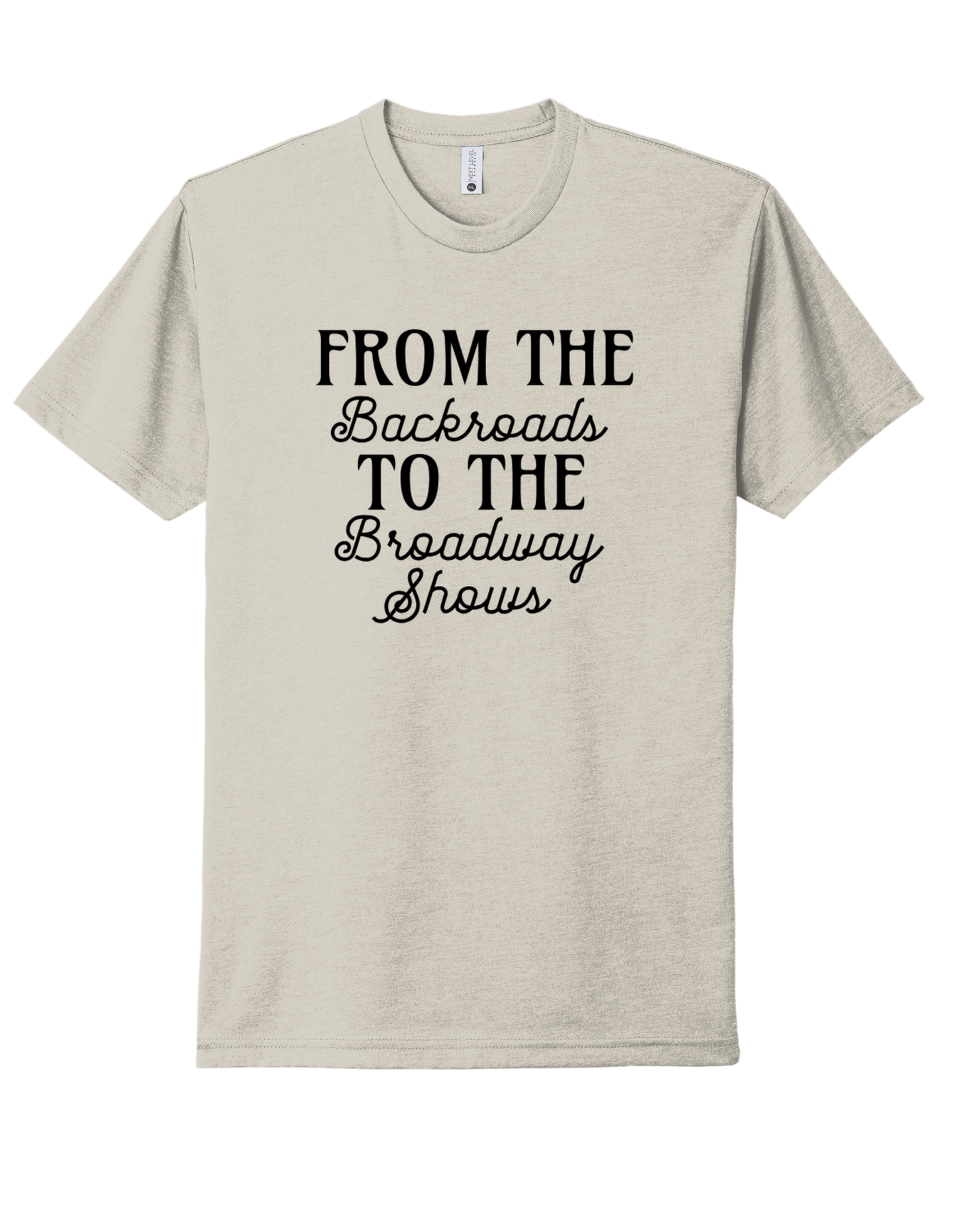 Backroads to the broadway shows Shirt