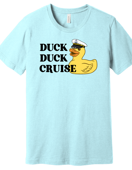 Duck Duck Cruise Shirt