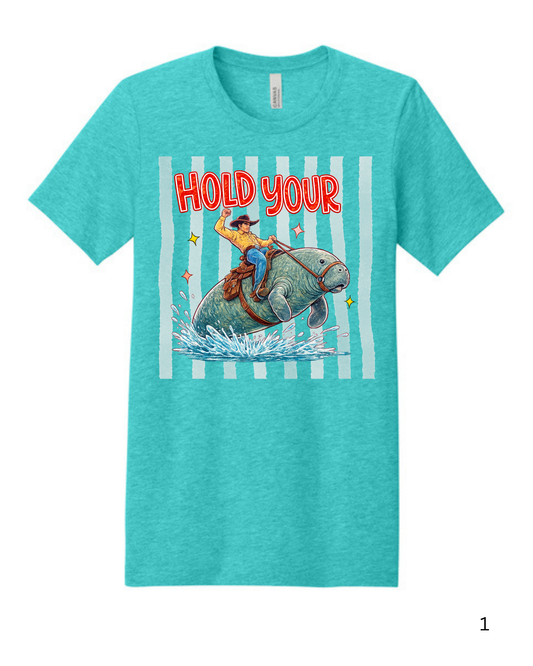 Hold Your Manatee Shirt