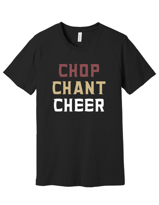 Chop, Chant, Cheer Shirt