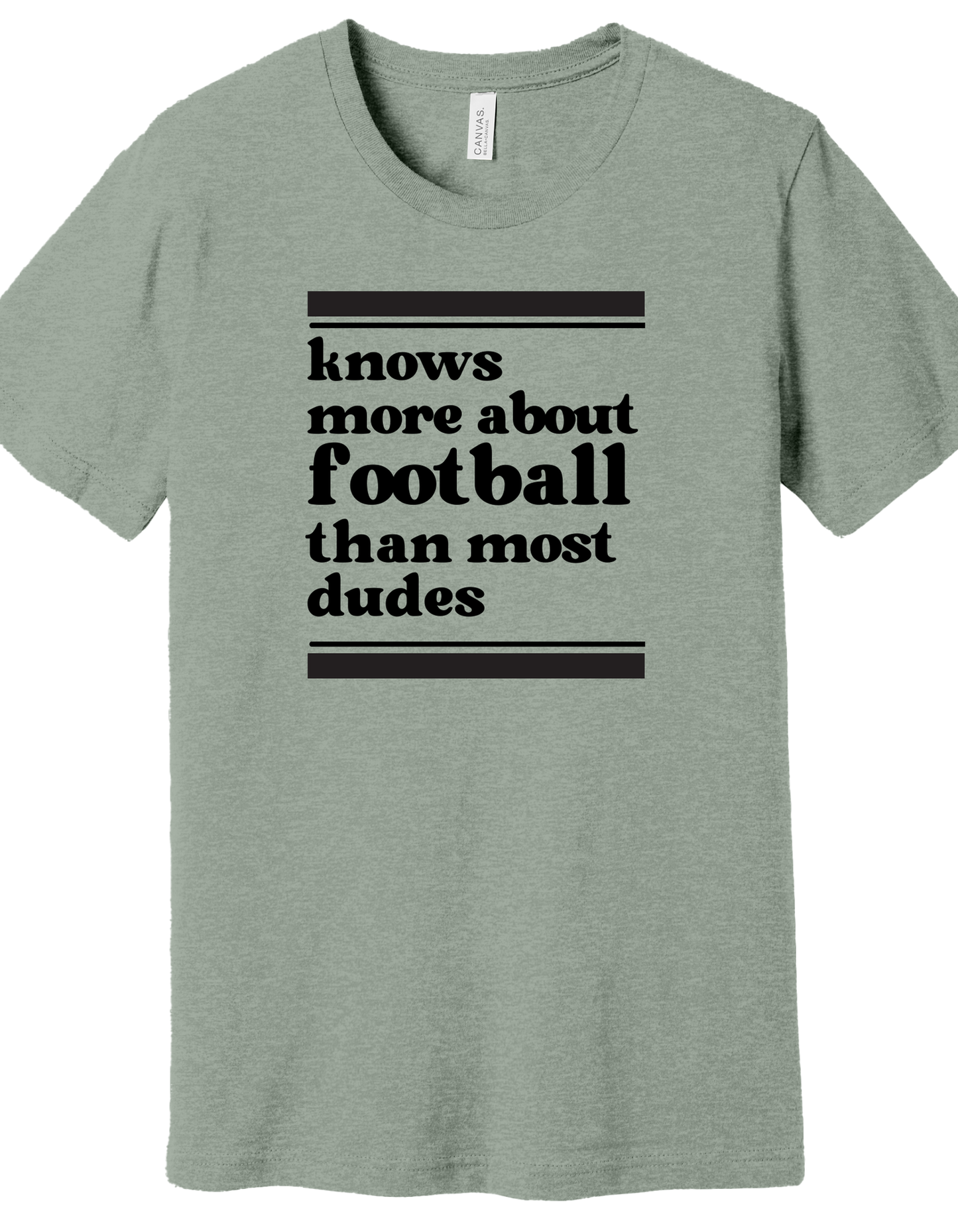 Knows more football than most dudes Shirt