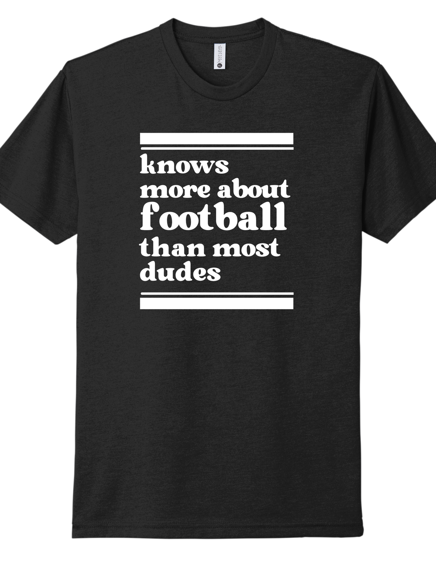 Knows more football than most dudes Shirt