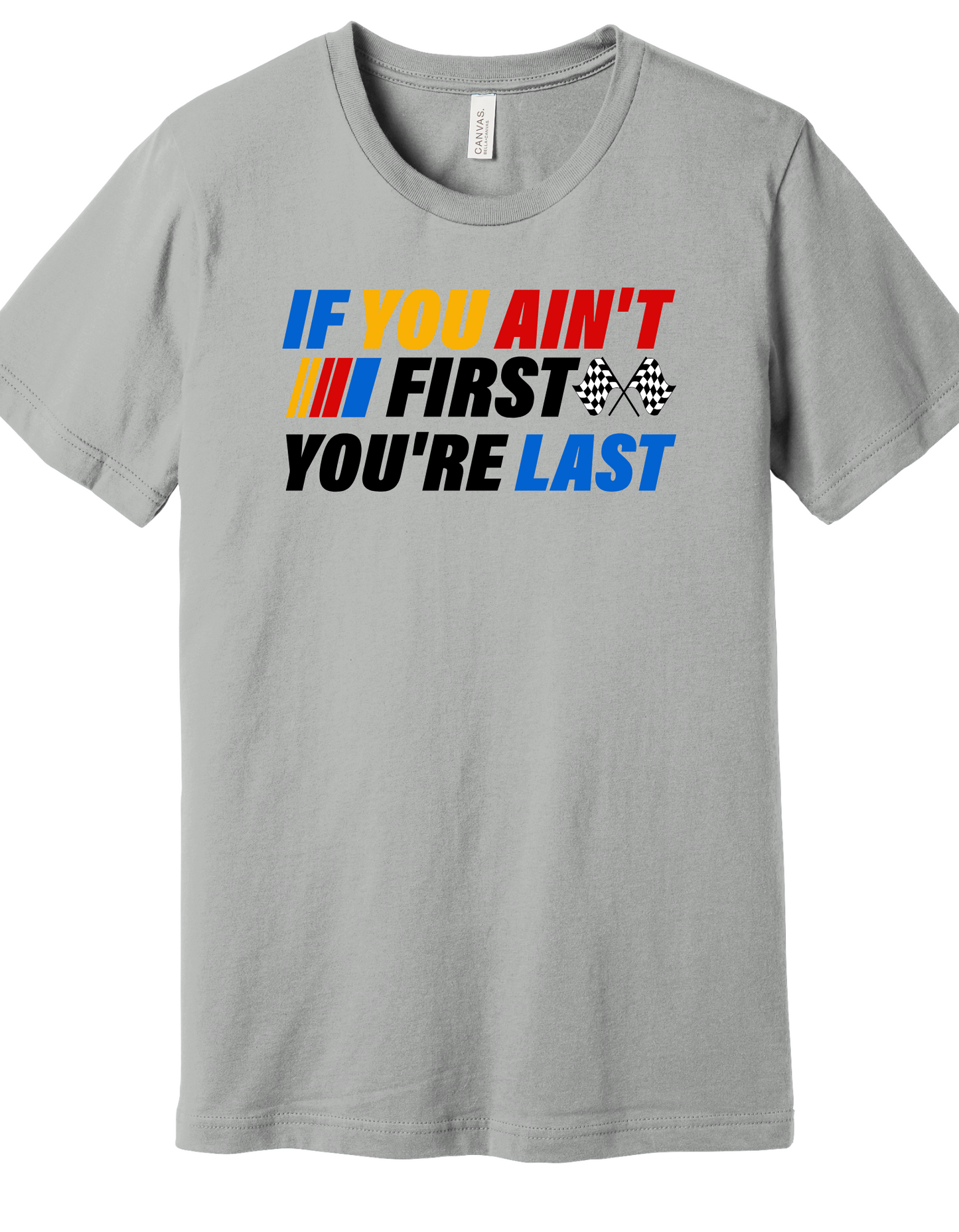 If you aint first Shirt