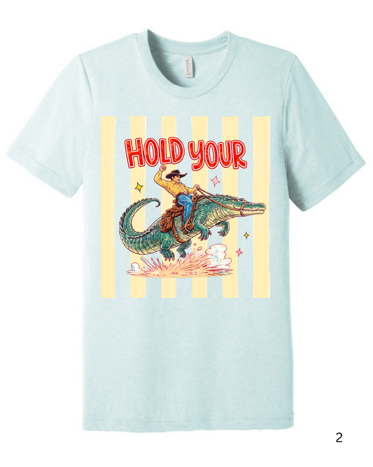 Hold Your Gator Shirt