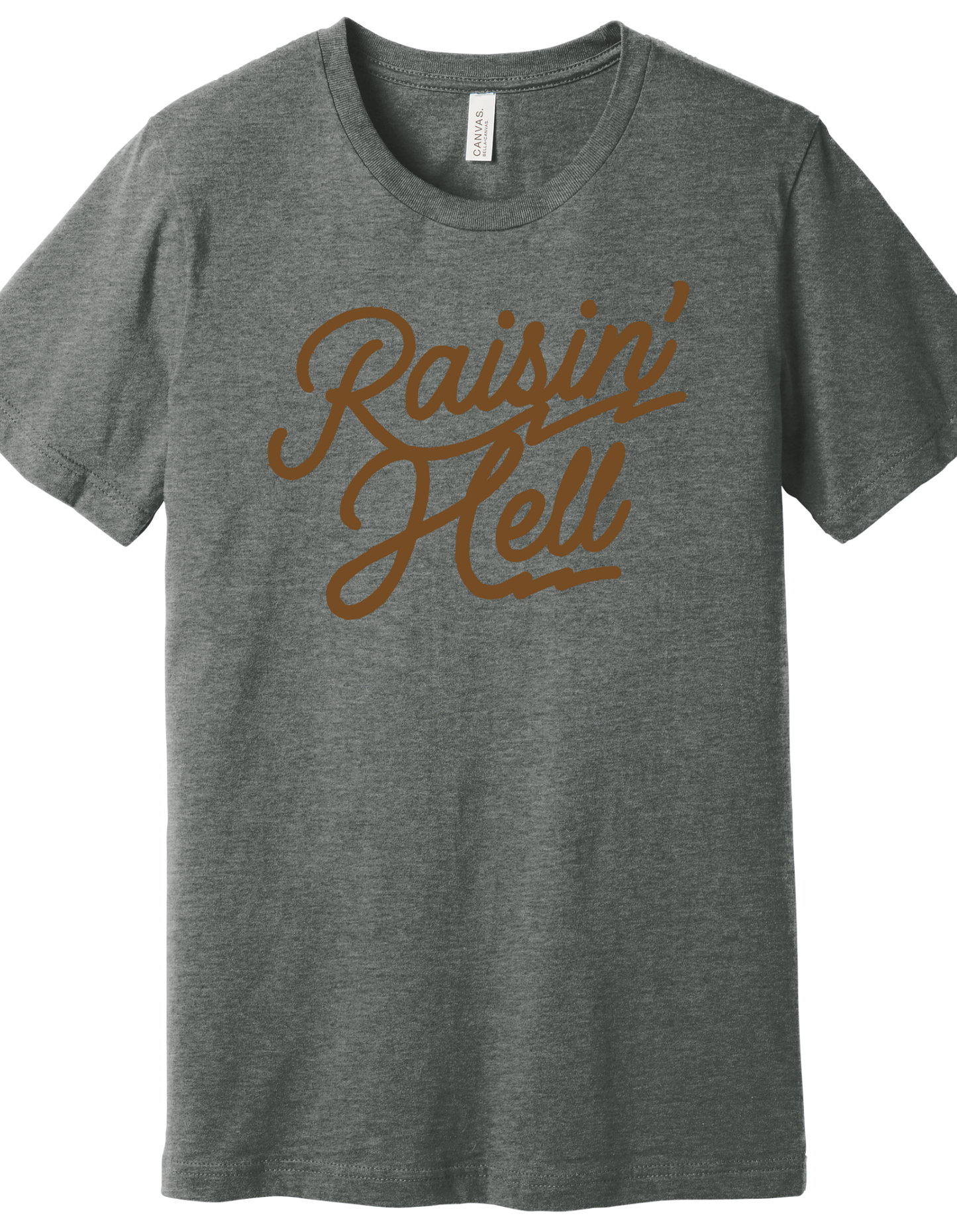 Raisin' Hell Shirt