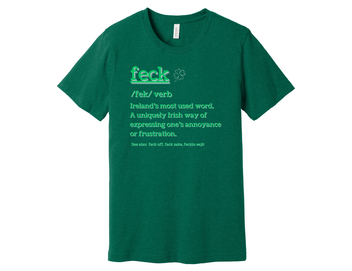 Feck Shirt