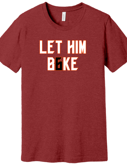 Let him Bake Shirt