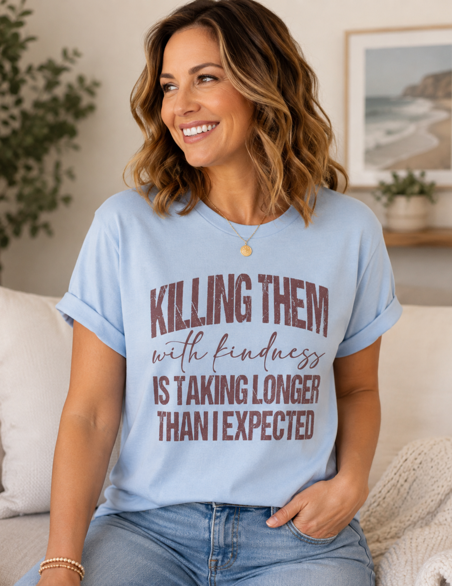 Killing with Kindness