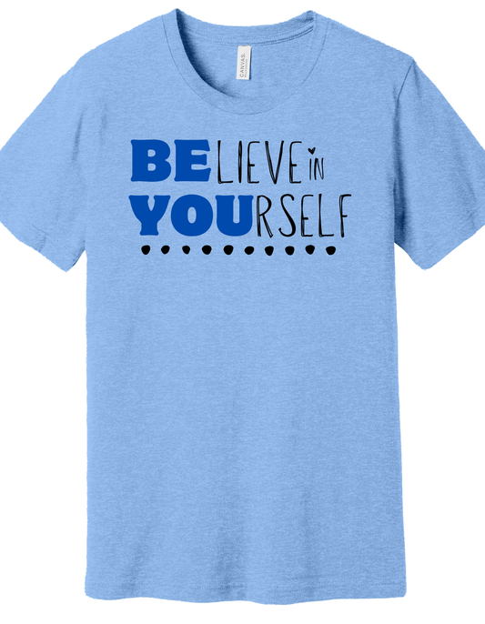 Believe in Yourself Shirt