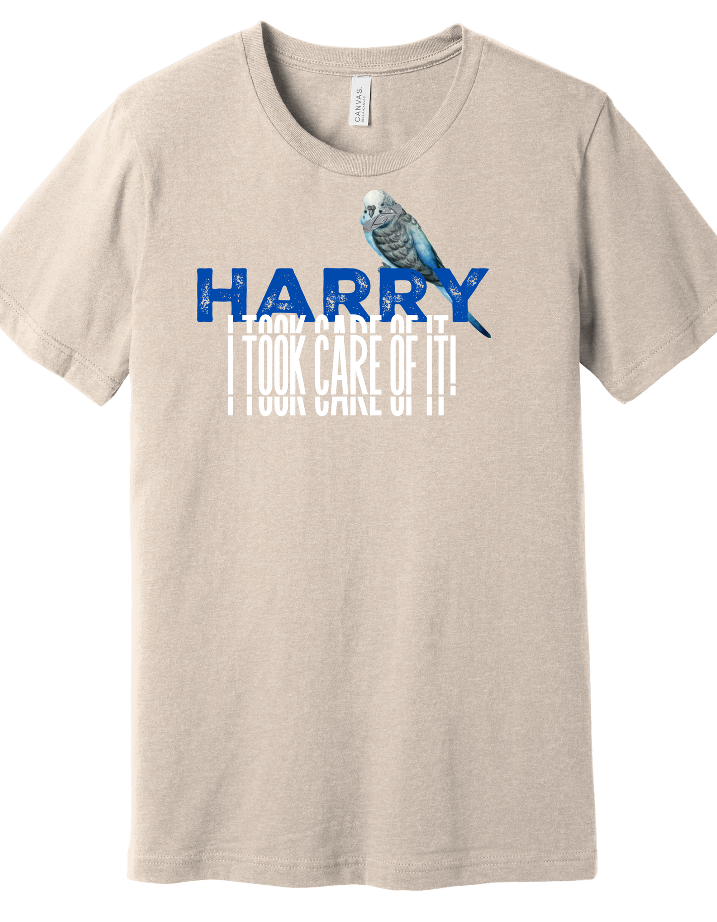 Harry I took care of it Shirt