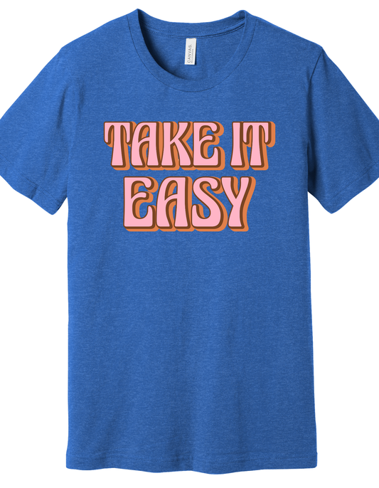 Take it Easy Shirt