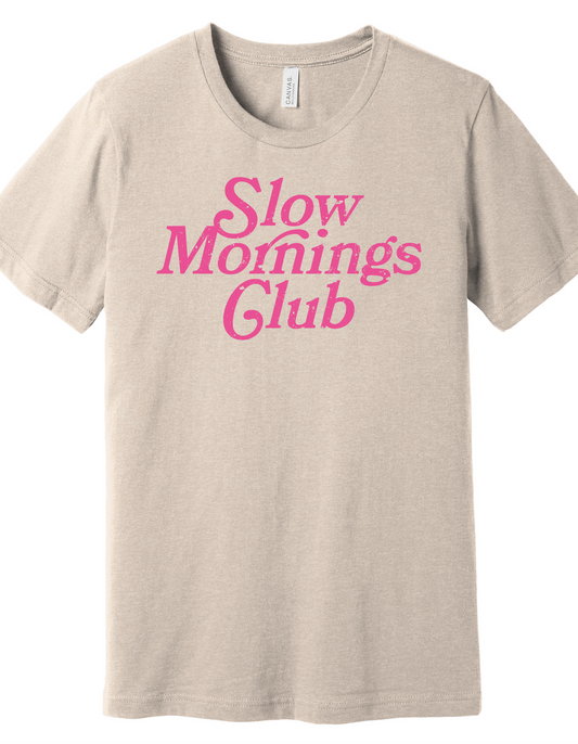 Slow Mornings Club Shirt