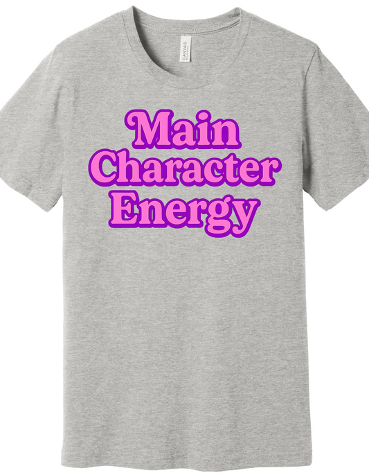 Main Character Energy Shirt
