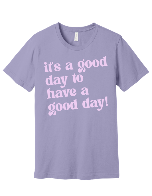 Good Day Shirt