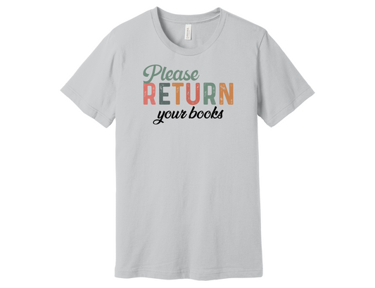 Please Return your Books Shirt