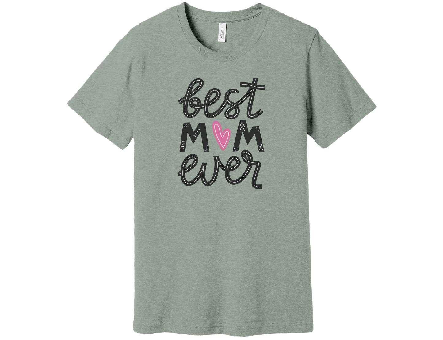 Best Mom Ever Shirt