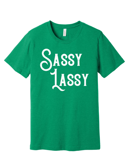 Sassy Lassy Shirt