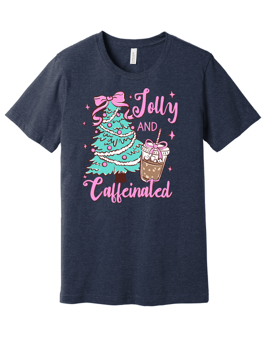 Jolly and Caffeinated Shirt