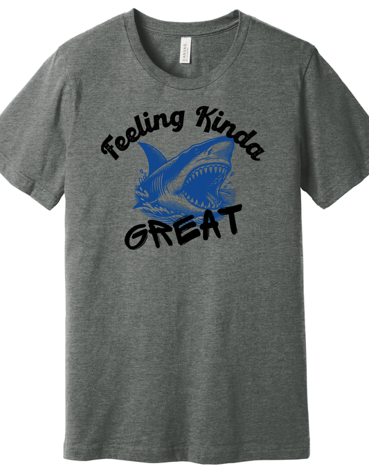 Feeling Great Shark Shirt