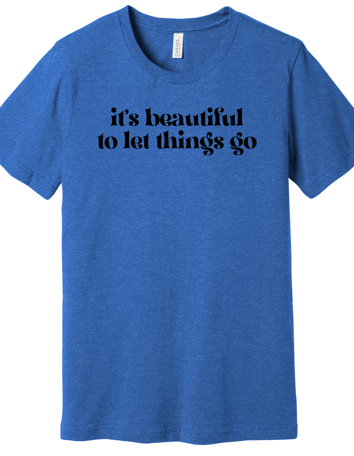 Let things go Shirt
