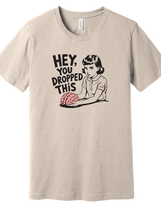 Dropped Brain Shirt
