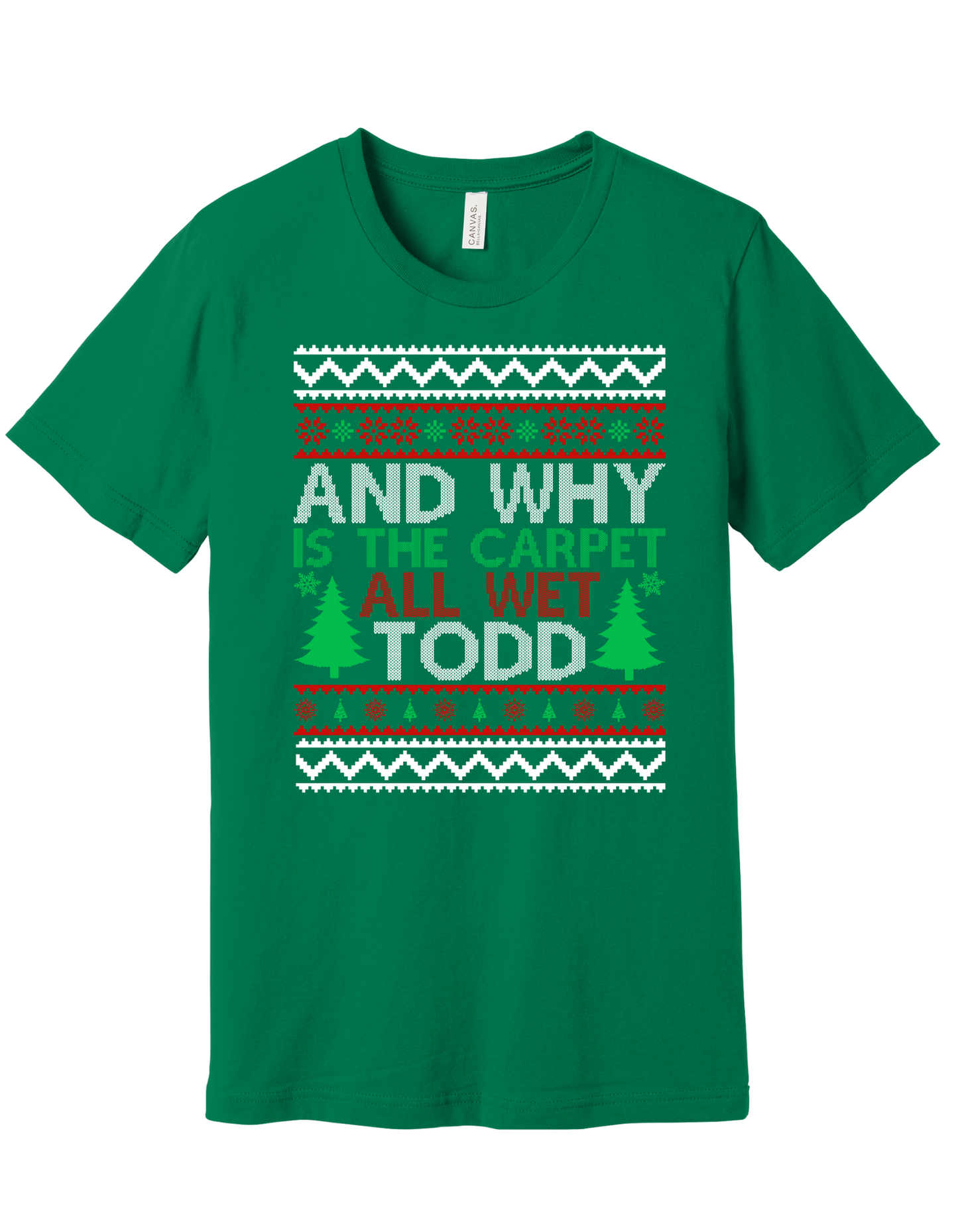 Why is the carpet all wet Todd Shirt