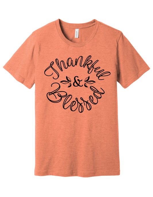 Thankful & Blessed Shirt