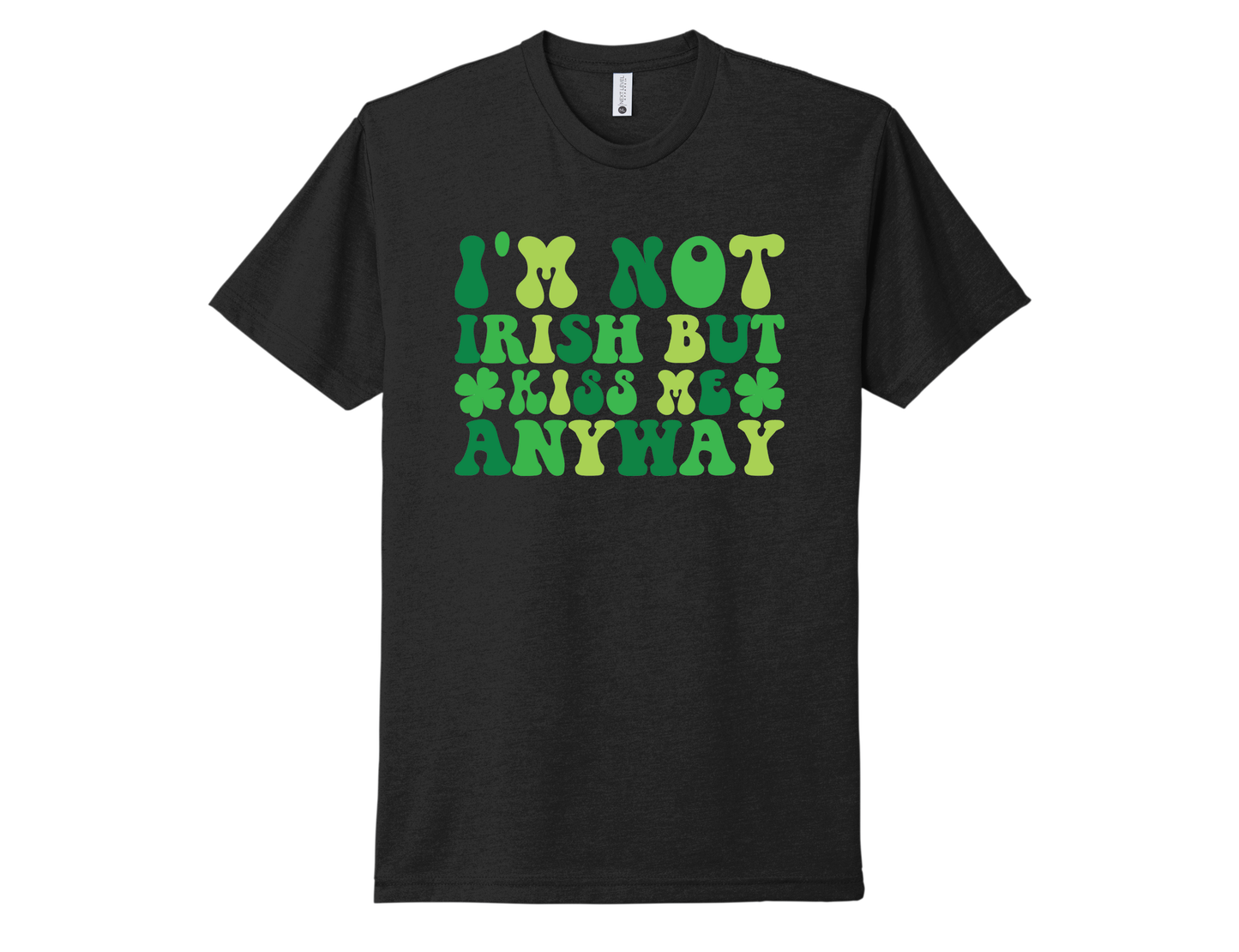 I'm Not Irish Shirt