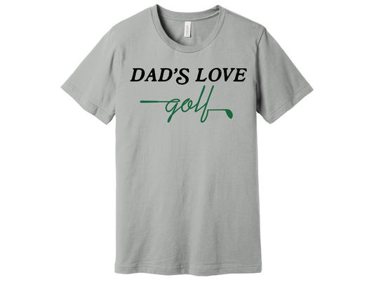 Dad's love Golf Shirt