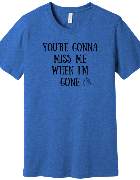 Miss Me Shirt