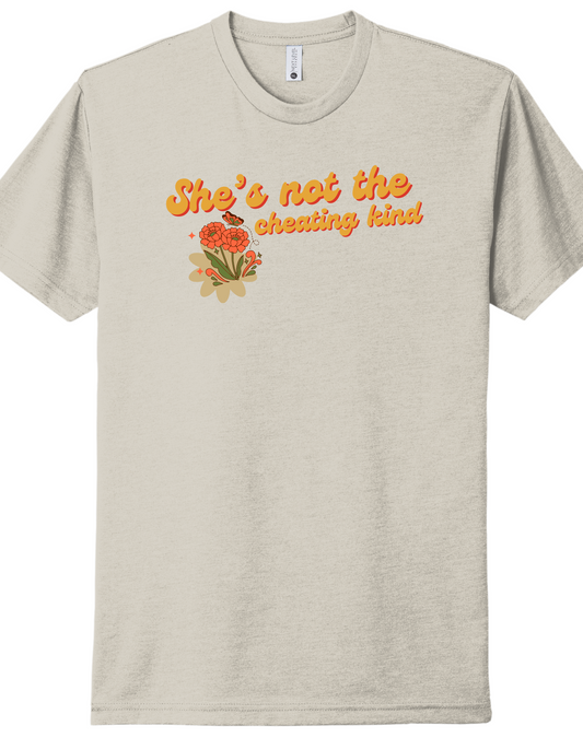 She's not the Cheating Kind Shirt