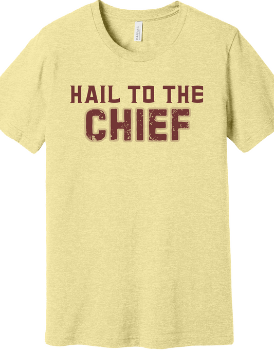 Hail to the Chief Shirt