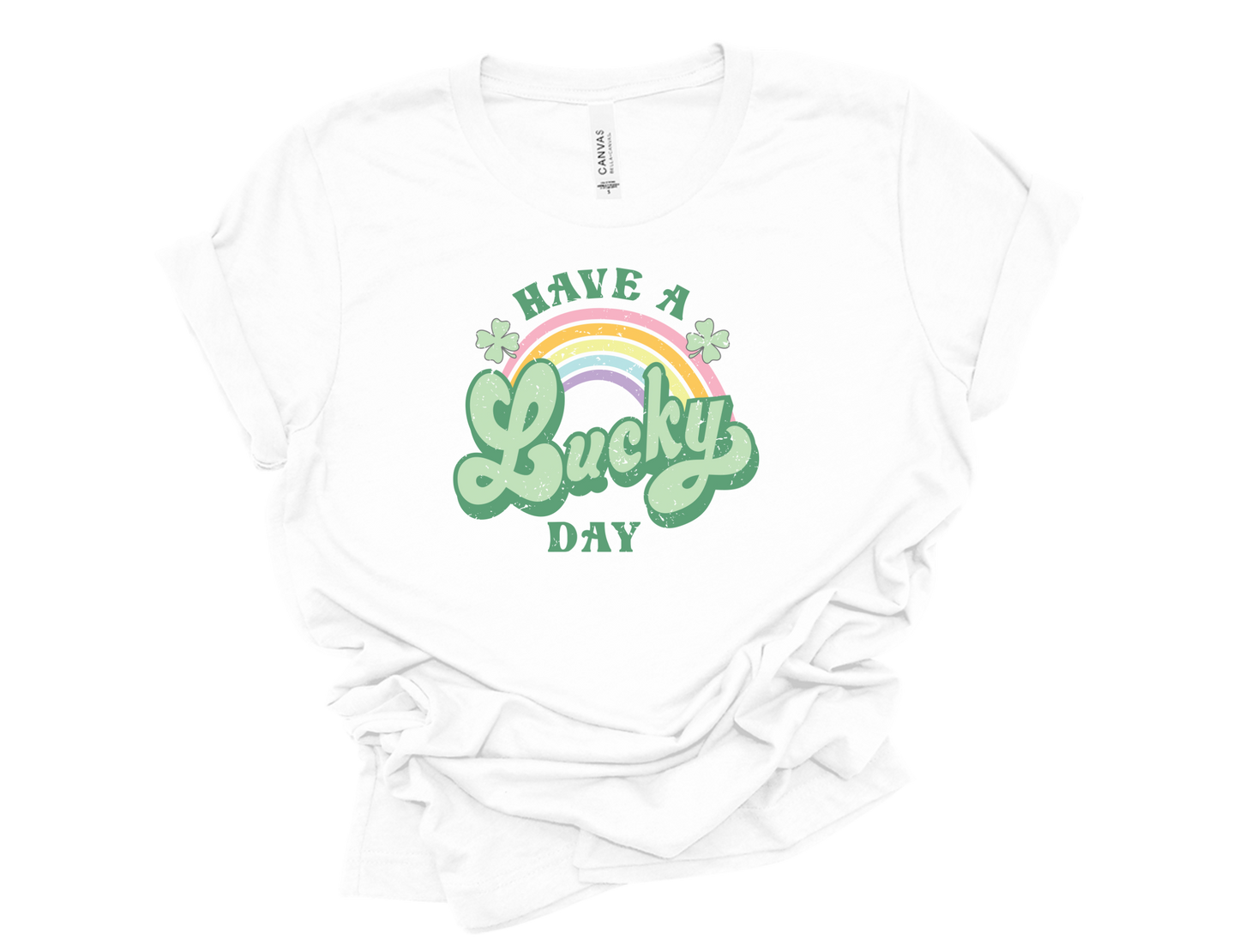 "Have a Lucky Day" Tee Unisex