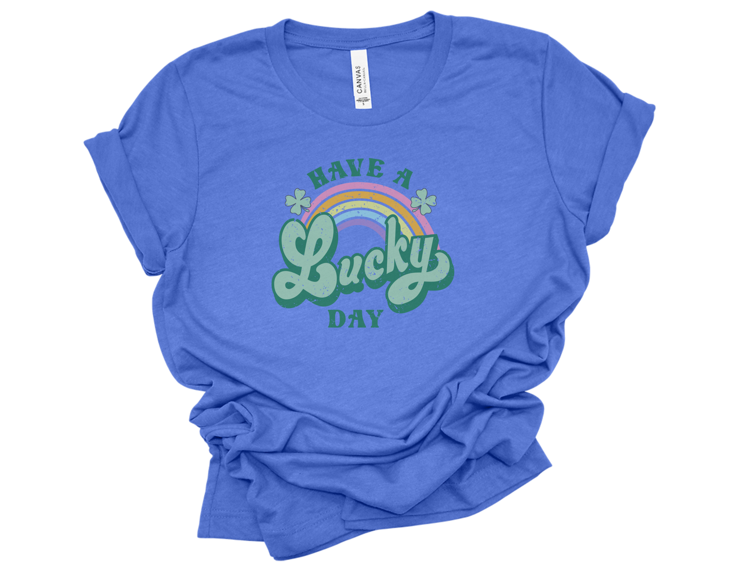 "Have a Lucky Day" Tee Unisex
