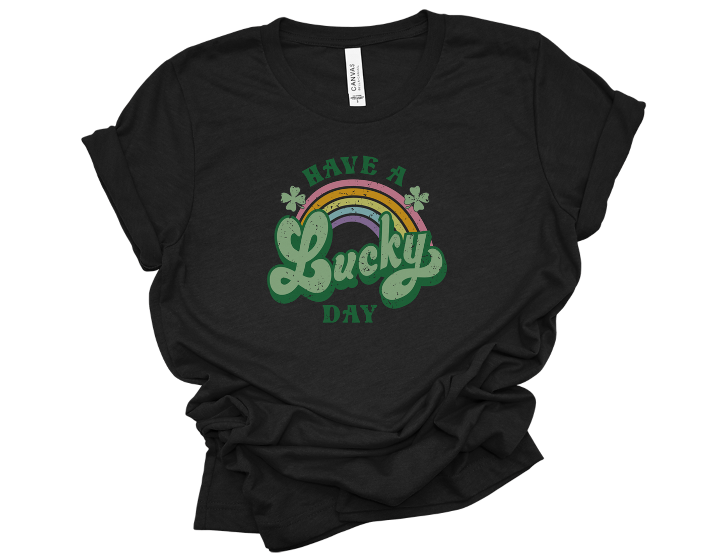 "Have a Lucky Day" Tee Unisex