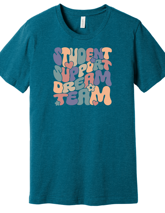 Student Support Dream Team Shirt